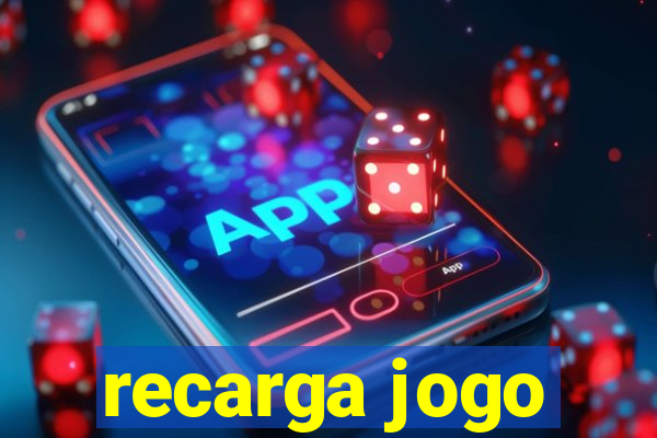 recarga jogo